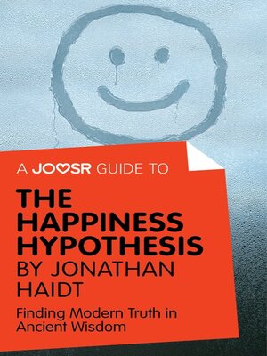 cover image of A Joosr Guide to... the Happiness Hypothesis by Jonathan Haidt
